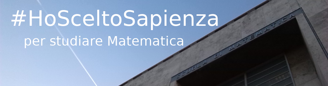 #IoHoSceltoSapienza-perStudiareMatematica